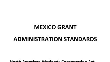 Mexico NAWCA Grant Administration Standards North American Wetlands Conservation Act