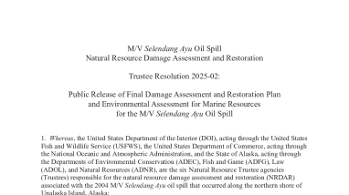 II.A.2.g M/V Selendang Ayu Oil Spill Natural Resource Damage Assessment and Restoration Trustee Resolution 2025-02: Public Release of Final Damage Assessment and Restoration Plan and Environmental Assessment for Marine Resources