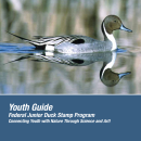 Youth guide. Federal Junior Duck Stamp program - connecting youth with nature through science and art